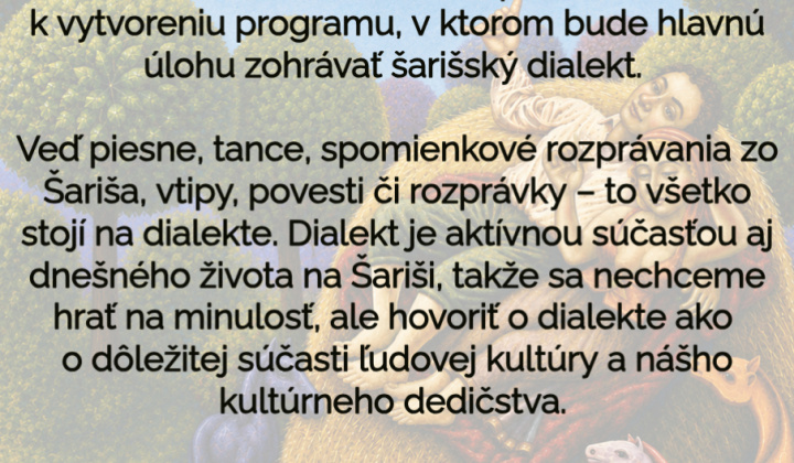 2. fotografia fotogalérie Aktuality / Pozvánka na scénický program ''Pestujeme Šarištinu - vešelo i vážne o Šarištine'' - foto