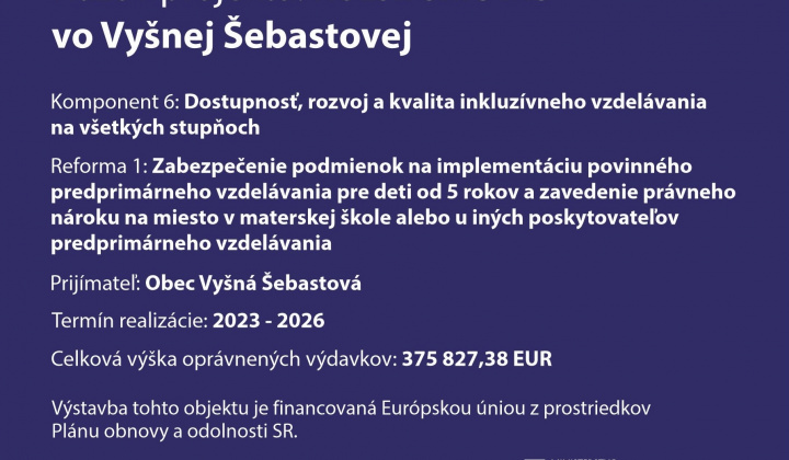 Fotka - Projekt podporený z Plánu obnovy - Rozšírenie MŠ vo Vyšnej Šebastovej